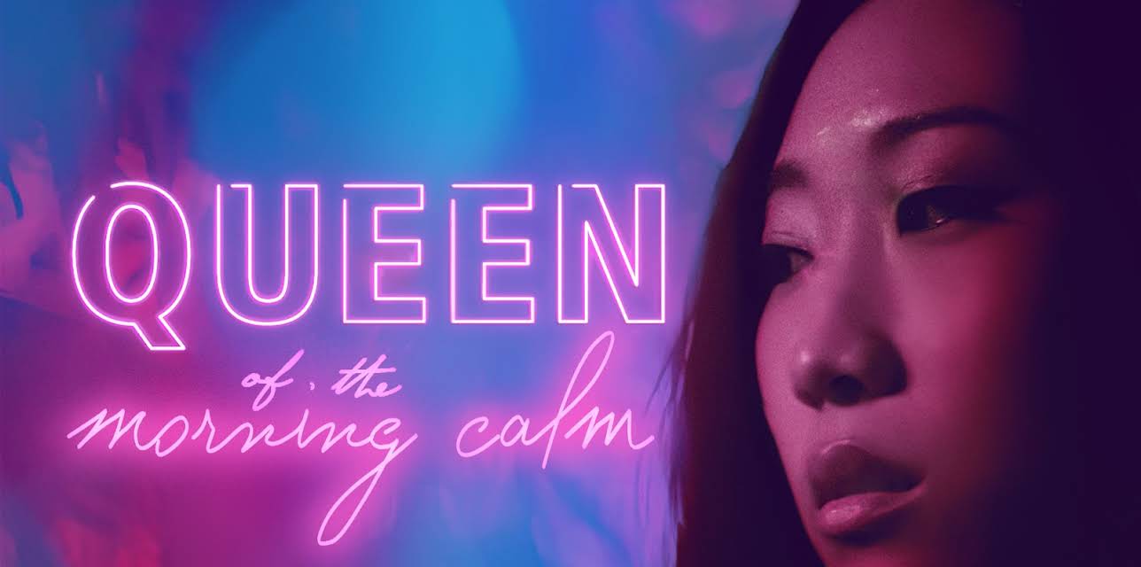 Queen of the Morning Calm (2019)