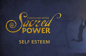 Sacred Power: Self Esteem