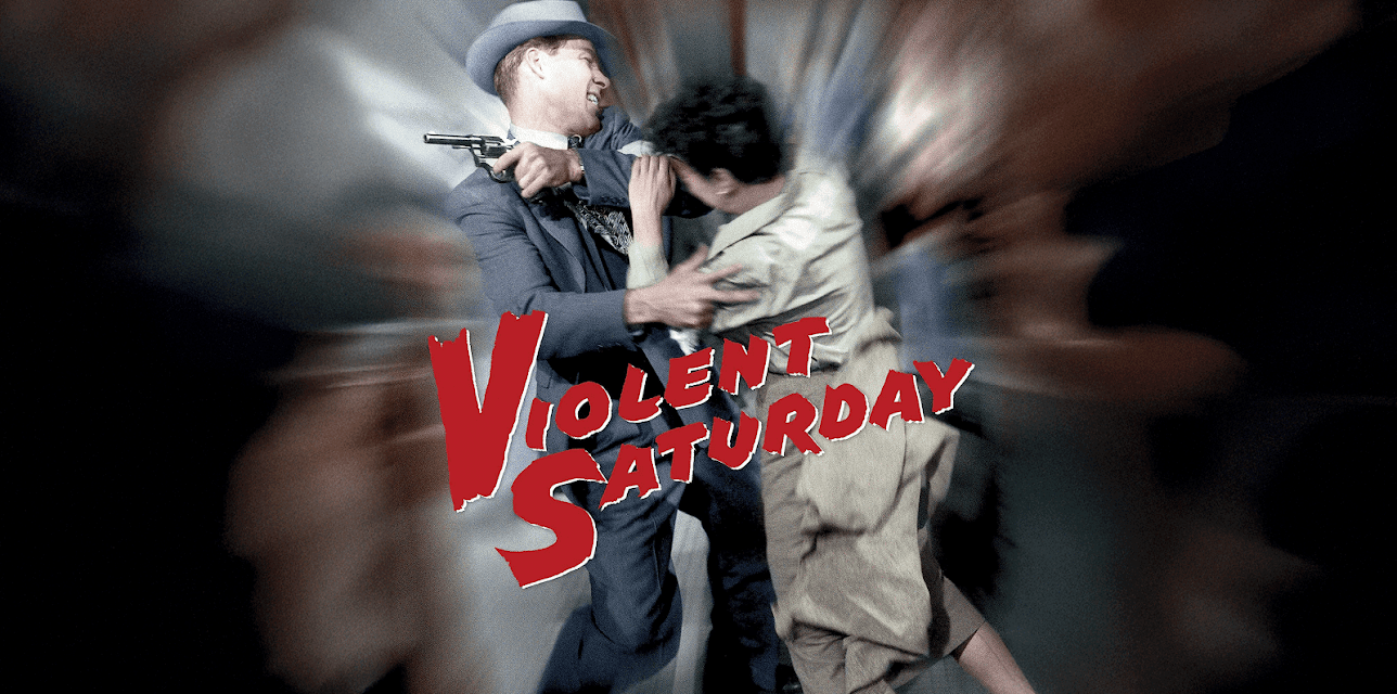 Violent Saturday (1955)