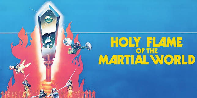 Holy Flame Of The Martial World (1983)