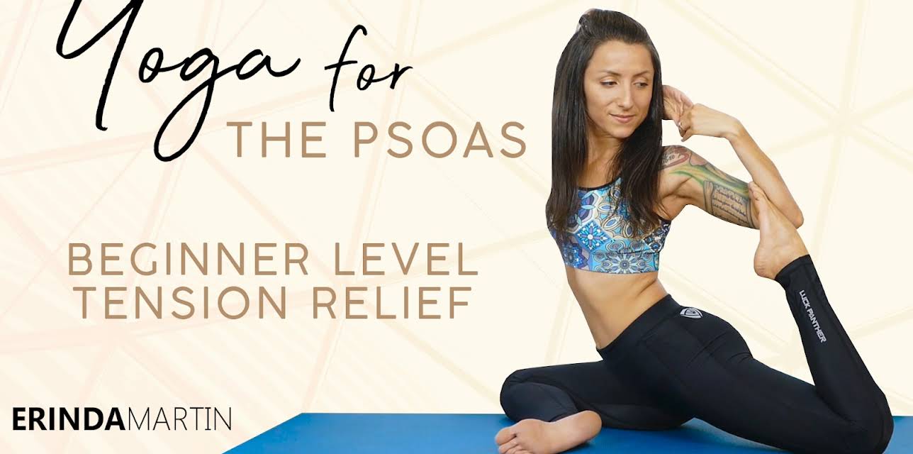 Yoga For The Psoas - Beginner Level Tension Relief