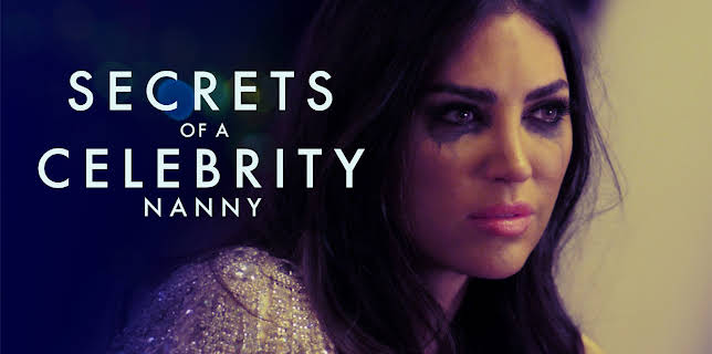 Secrets of a Celebrity Nanny (2023)