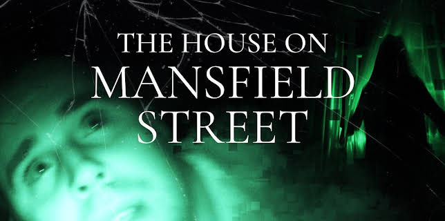 The House on Mansfield Street (2018)