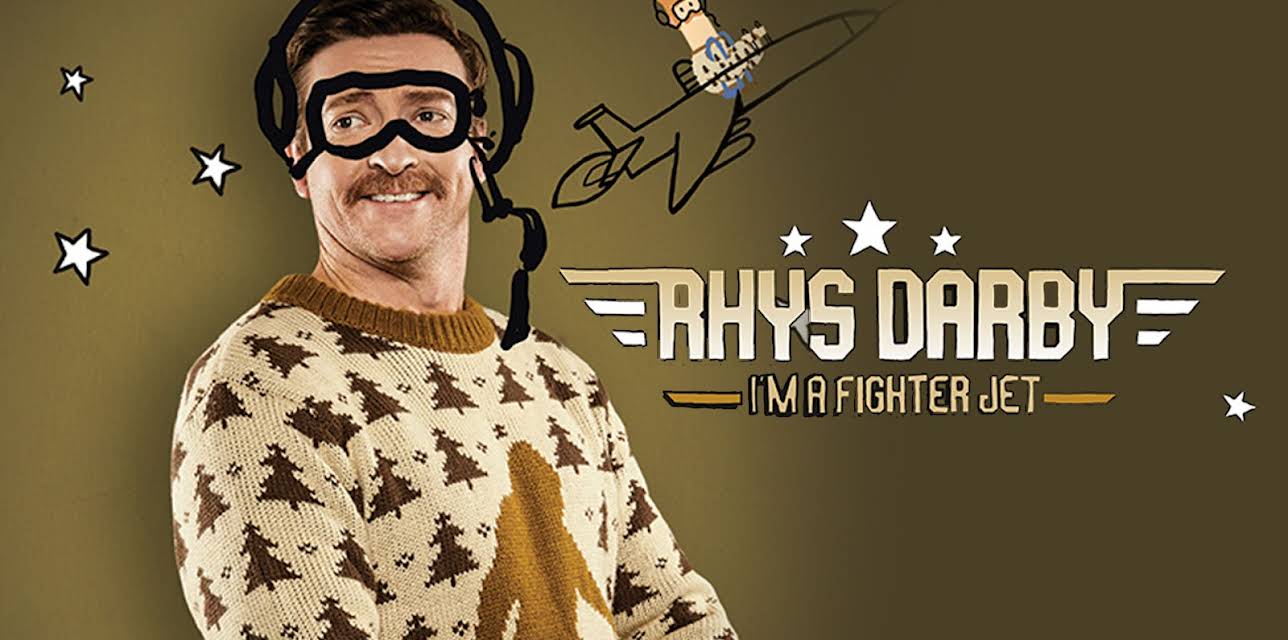 Rhys Darby: I'm A Fighter Jet (2017)