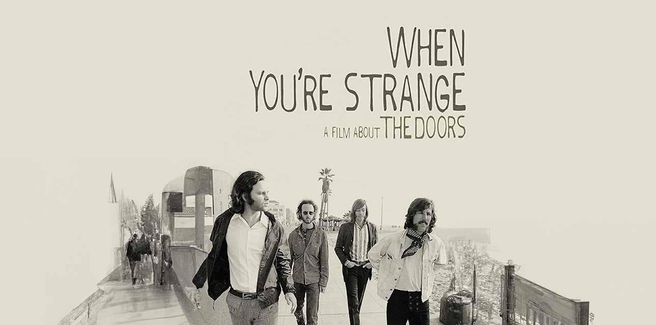 The Doors - When You're Strange (2010)