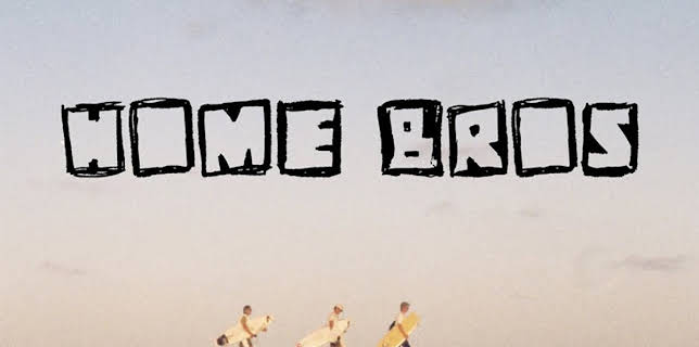 Home Bros (2021)