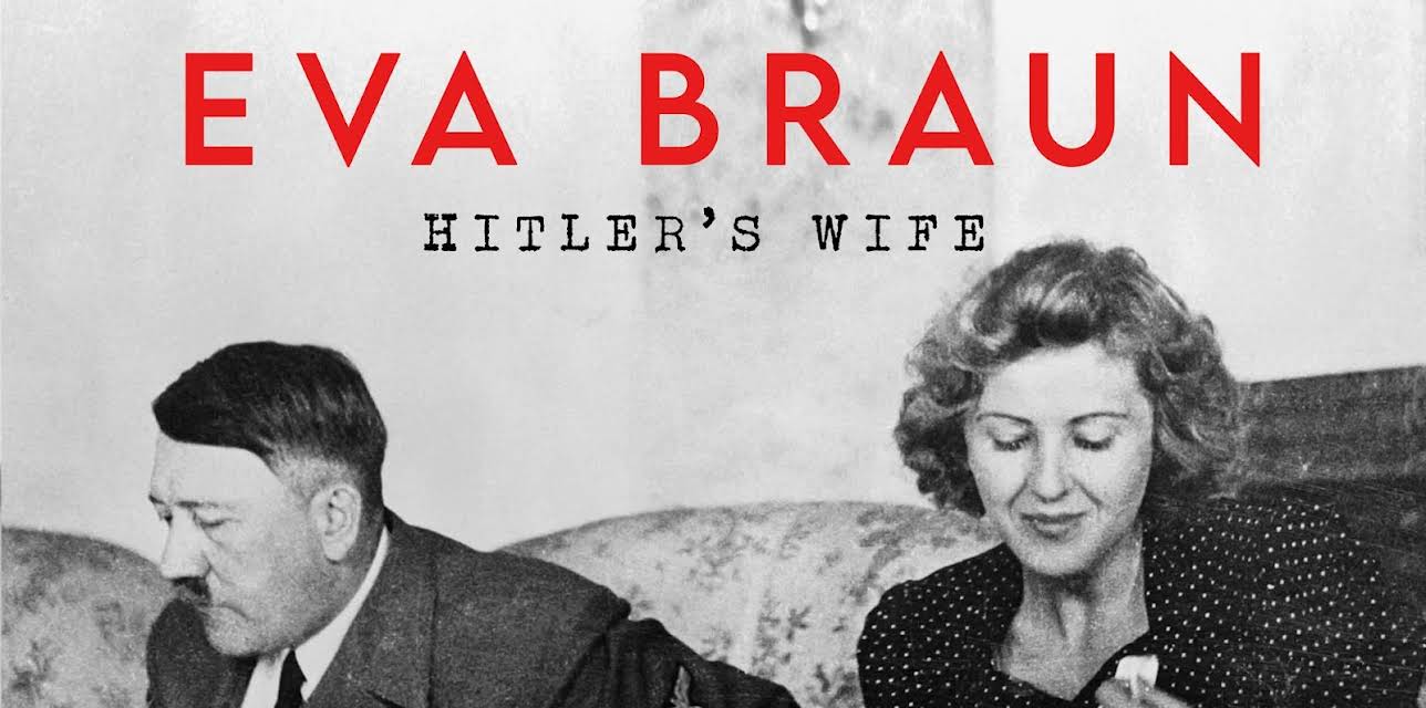 Eva Braun: Hitler's Wife (2015)