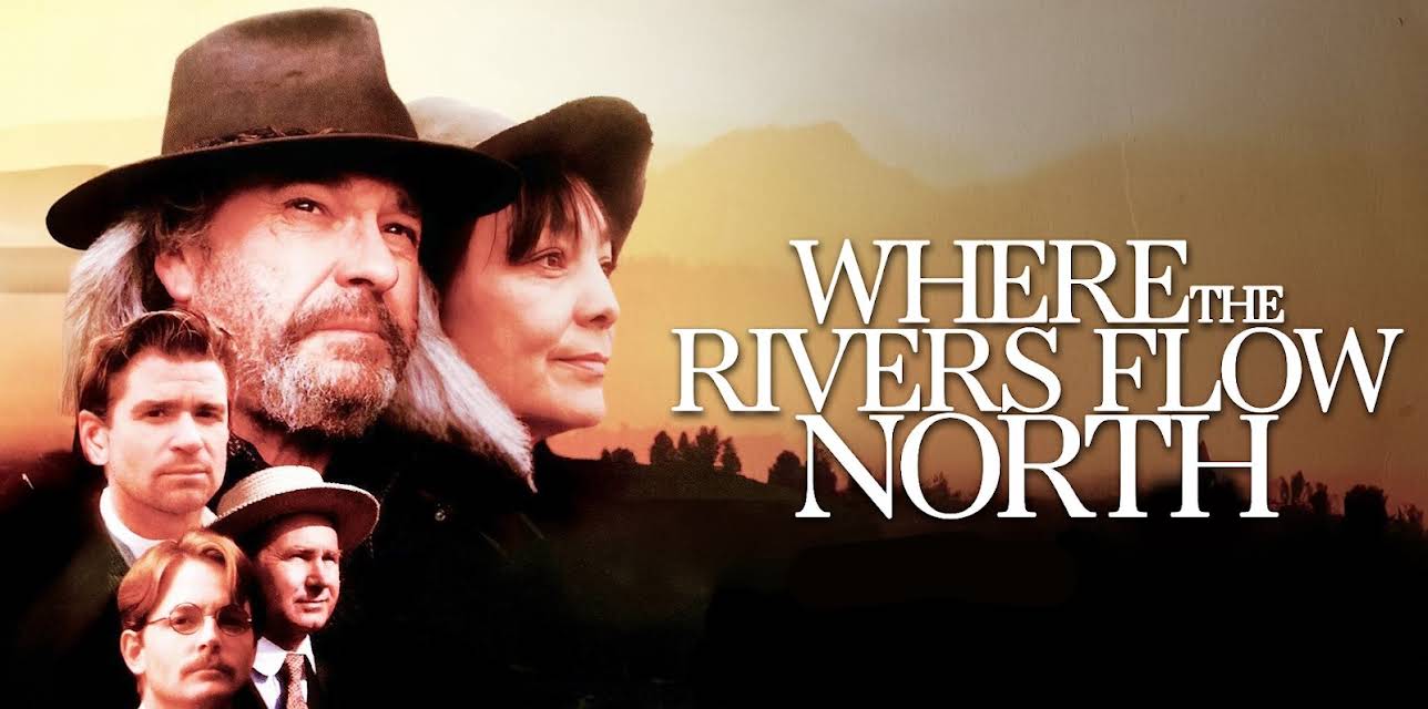 Where The Rivers Flow North (1993)