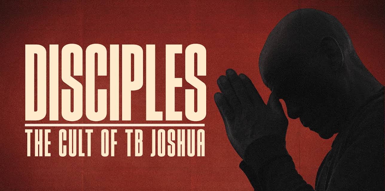 Disciples: The Cult of TB Joshua (2024)