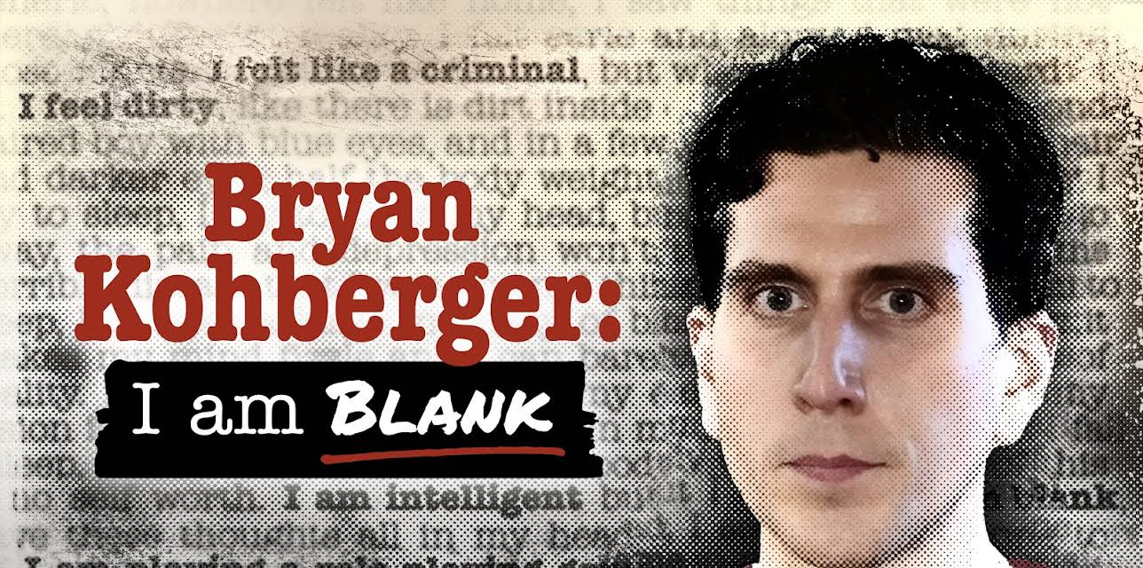 Bryan Kohberger: I Am Blank Season 1