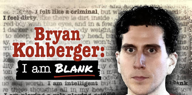 Bryan Kohberger: I Am Blank Season 1