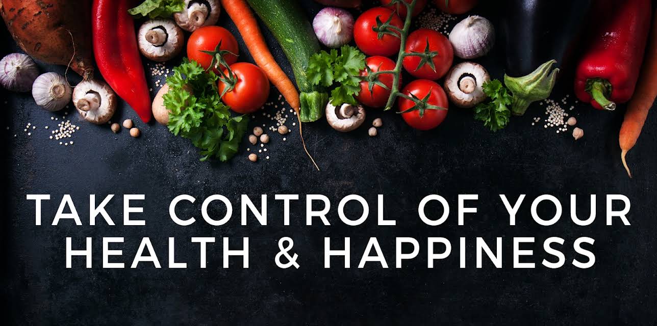 Take Control Of Your Health & Happiness