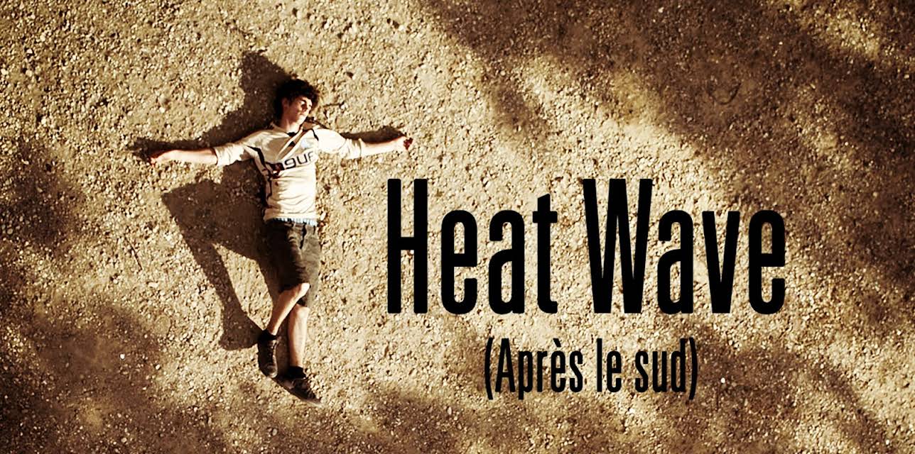 Heat Wave (Après le sud) (2011)