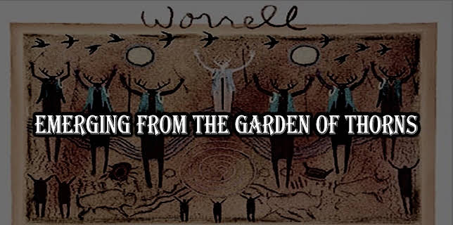 Emerging From the Garden of Thorns (2019)