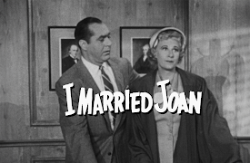 I Married Joan: Collection 1: Brad's Class Reunion