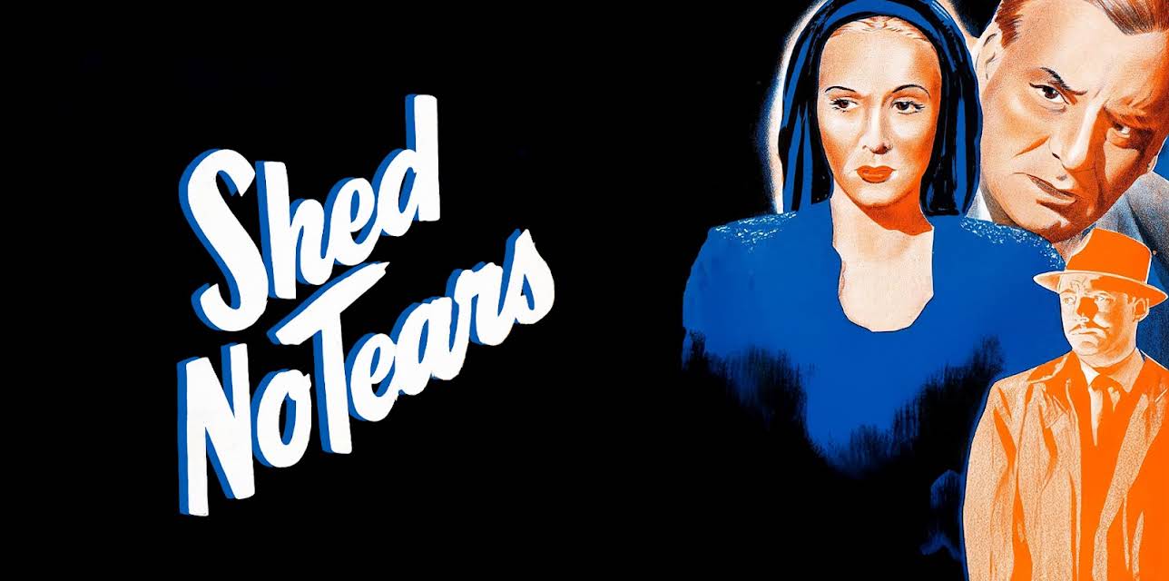 Shed No Tears (1948)