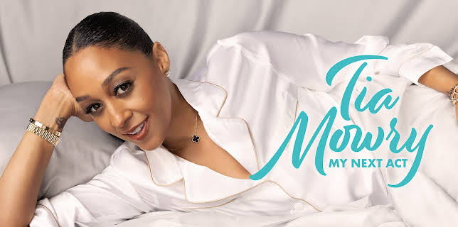 Tia Mowry: My Next Act