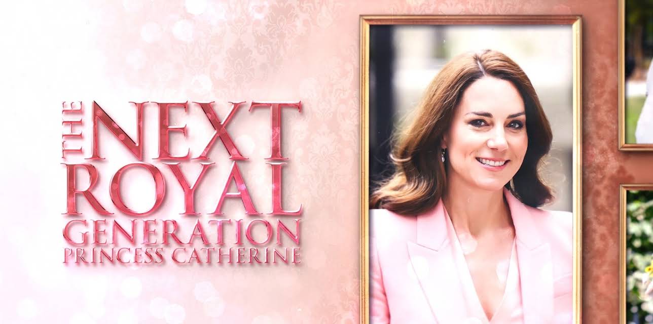 The Next Royal Generation: Princess Catherine (2025)