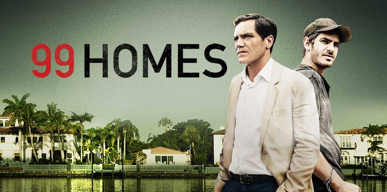 99 Homes (2015)