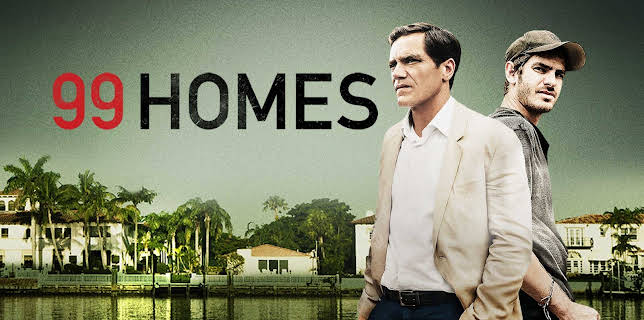 99 Homes (2015)