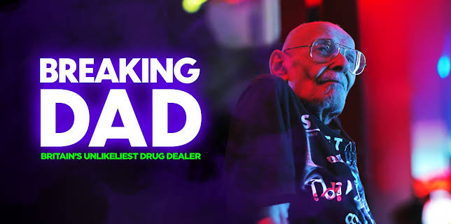 Breaking Dad: Britain's Unlikeliest Drug Dealer