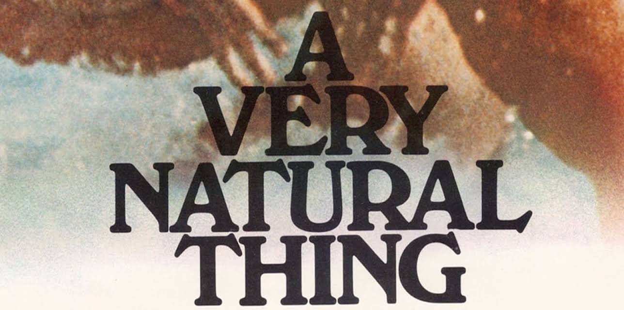 A Very Natural Thing (1974)