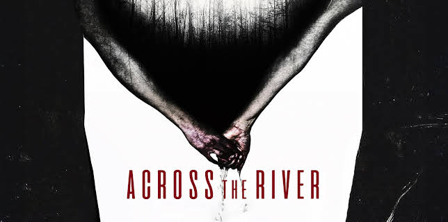 Across the River (2013)