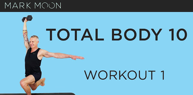 Mark Moon: Total Body 10 - Workout 1 (2023)