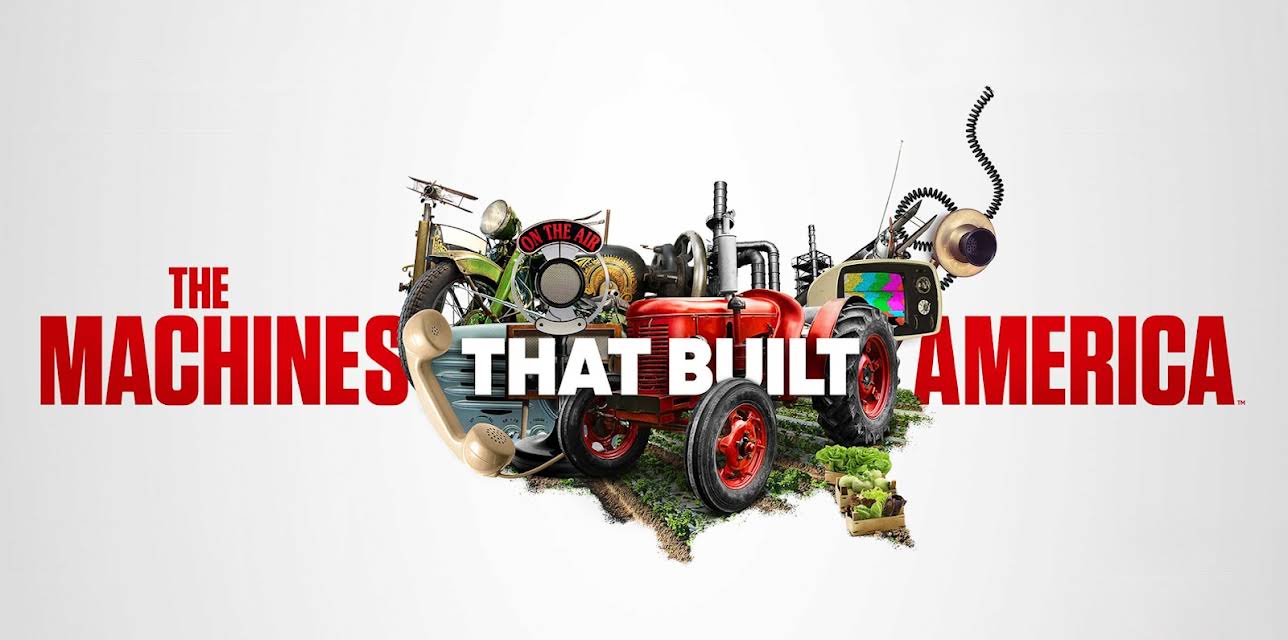 The Machines That Built America Season 1