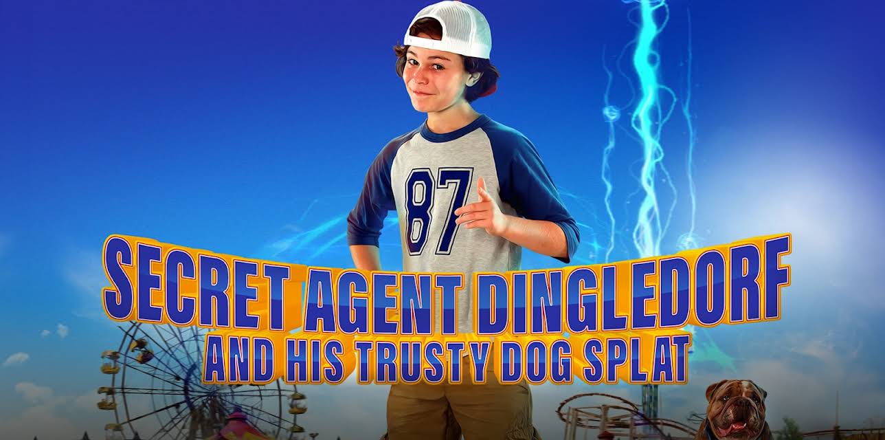 Secret Agent Dingledorf and His Trusty Dog Splat (2021)