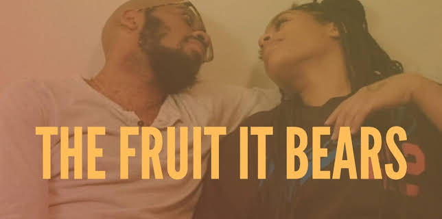 The Fruit It Bears (2022)