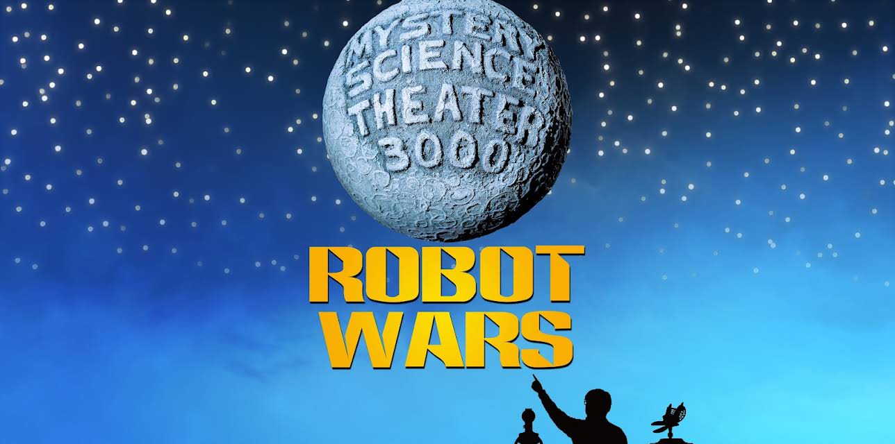 Mystery Science Theater 3000: Robot Wars (2023)