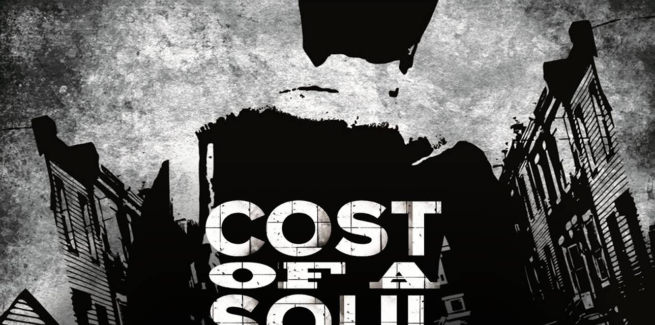Cost of a Soul (2011)