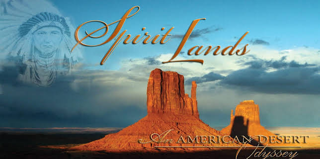 Spirit Lands: An American Desert Odyssey (2011)