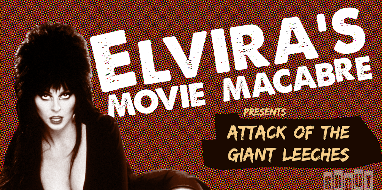 Elvira's Movie Macabre: Attack Of The Giant Leeches (2011)