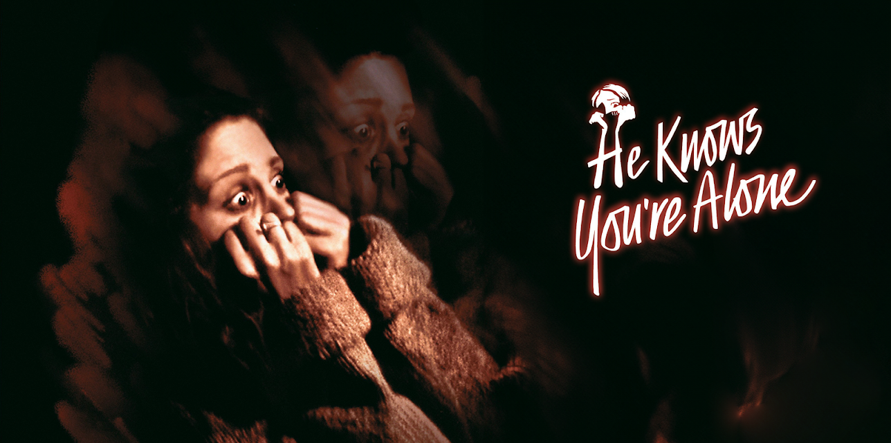 He Knows You're Alone (1980)