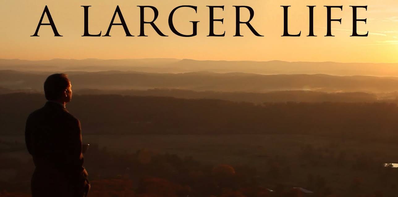 A Larger Life (2015)