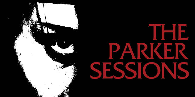 The Parker Sessions (2021)