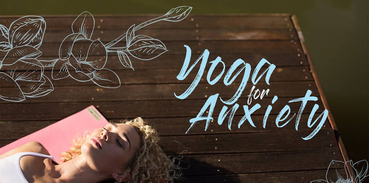 Yoga For Anxiety