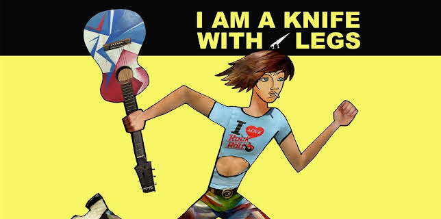 I Am A Knife With Legs (2014)