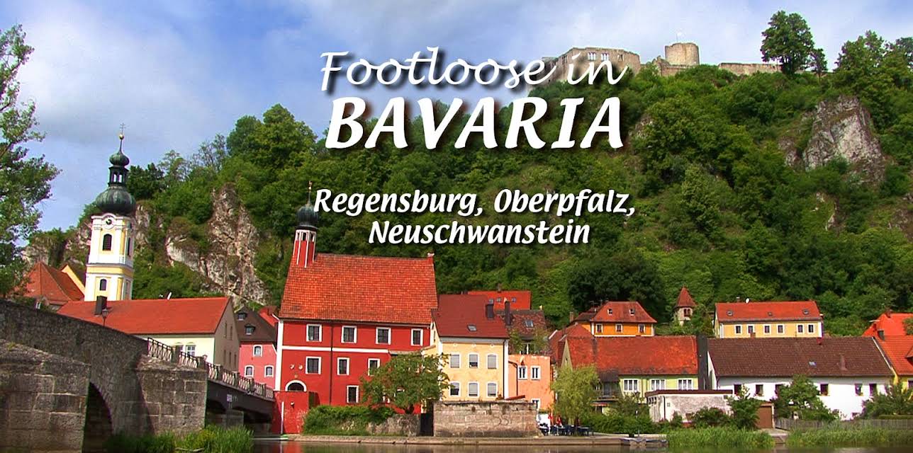 Footloose in Bavaria - Regensburg, Oberpfalz, Neuschwanstein (2009)