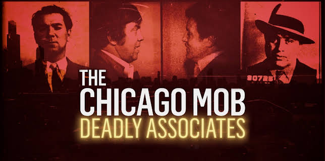 The Chicago Mob: Deadly Associates