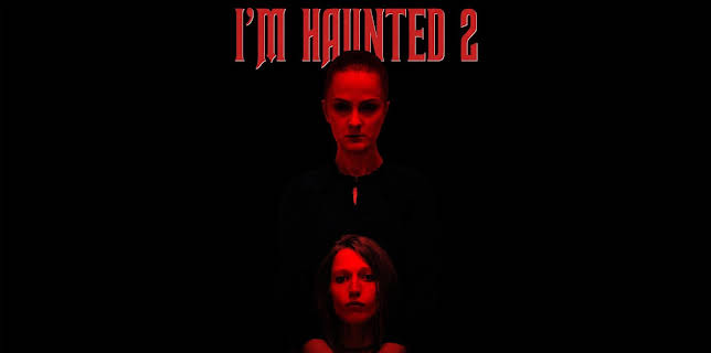 I'm Haunted 2 (2024)