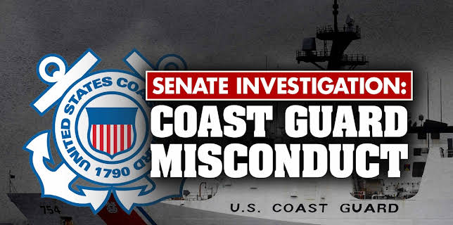 Senate Investigation: Coast Guard Misconduct