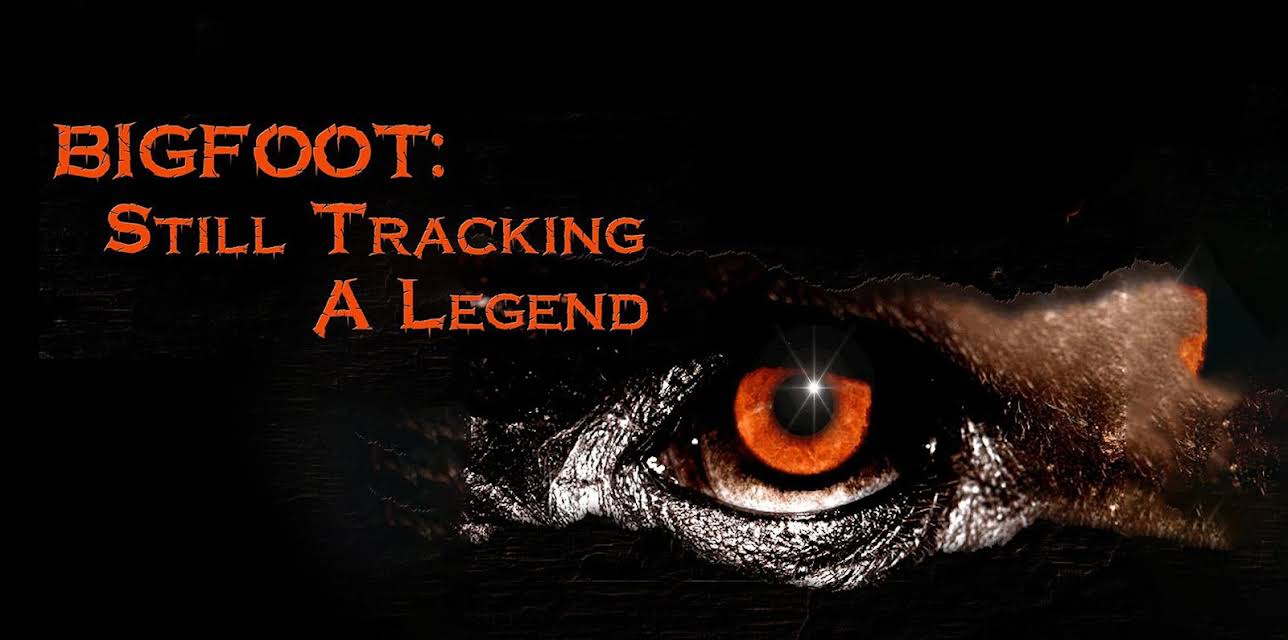 Bigfoot: Still Tracking A Legend (2013)