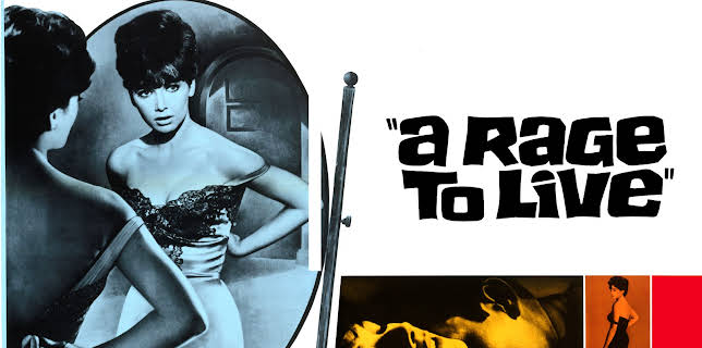 A Rage To Live (1965)