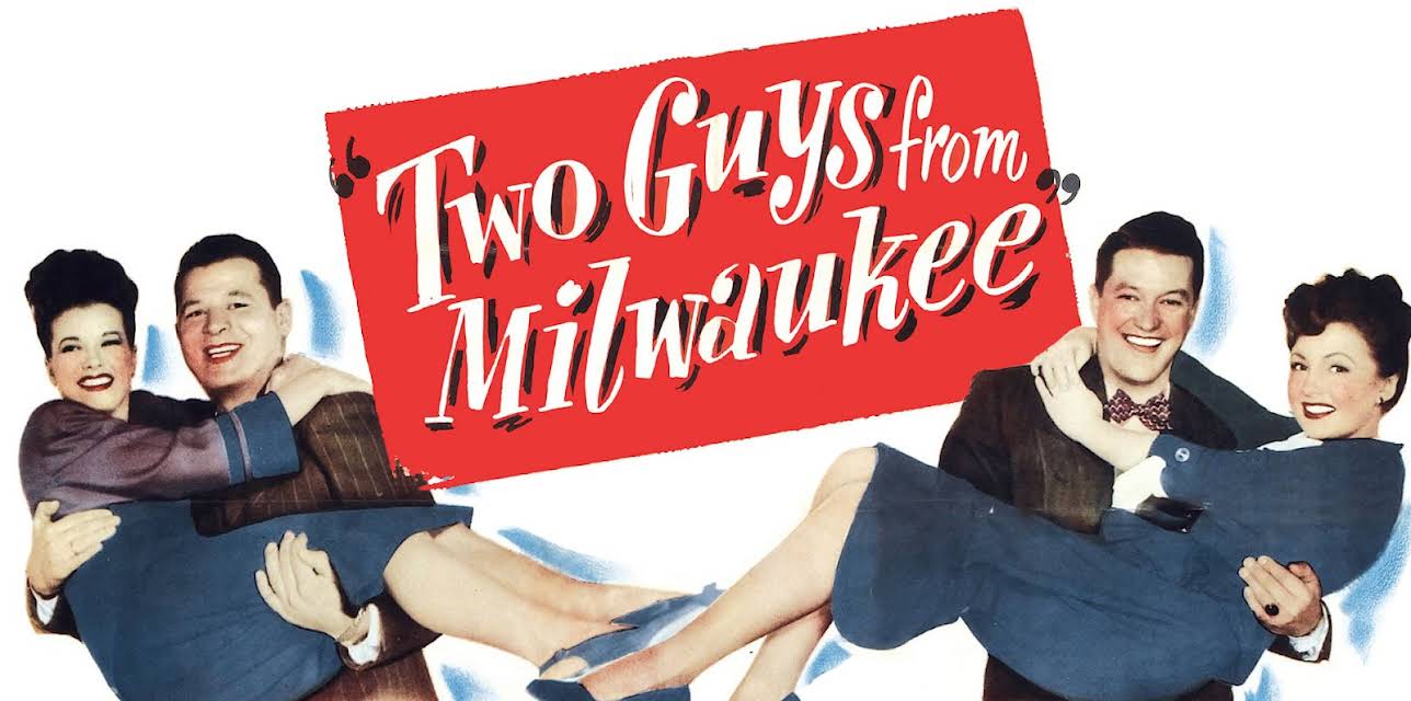 Two Guys From Milwaukee (1946)