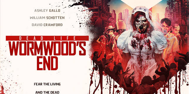 Dead Life: Wormwood's End (2021)