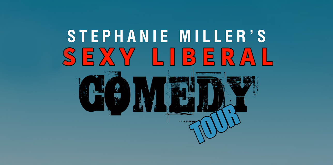 Stephanie Miller's Sexy Liberal Comedy Tour (2016)