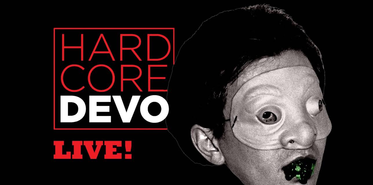 Devo - Hardcore Devo Live! (2015)